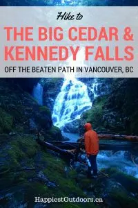 Hike to the Big Cedar and Kennedy Falls in North Vancouver, BC. This hike is minutes from the city, but even many locals don't know about it. Hike off the beaten path in Vancouver, BC.