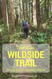 A Complete Trail Guide to the Wildside Trail: Coastal Backpacking near Tofino, BC