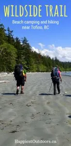 Hike and camp on the Wildside Trail near Tofino, BC. This beautiful coastal hike leads to a gorgeous sandy beach where you can camp. Beach camping near Tofino, British Columbia at its best.