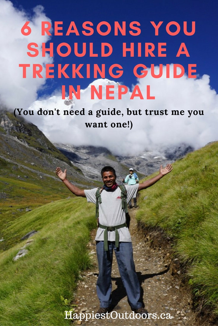 6 Reasons You Should Hire A Trekking Guide In Nepal | Happiest Outdoors