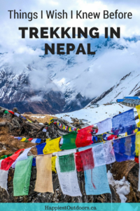 Things I wish I knew before going trekking in Nepal. Travel bloggers share so you can know before you go. #Nepal #trekking #AnnapurnaSanctuary #AnnapurnaCircuit