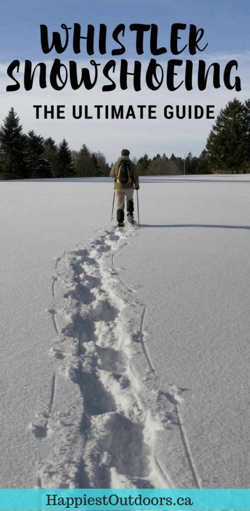 The Ultimate Guide to Snowshoeing in Whistler, BC, Canada. Get info and directions for 10 trails, plus safety tips and snowshoe rental locations.