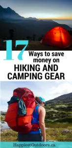 17 Ways to Save Money on Hiking and Camping Gear. Get hiking gear on a budget. How to find cheap hiking gear. 