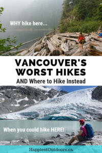 The worst hikes in Vancouver, BC, Canada... and where to hike instead. Don't waste your time with crappy hikes! #Vancouver #hiking #Canada