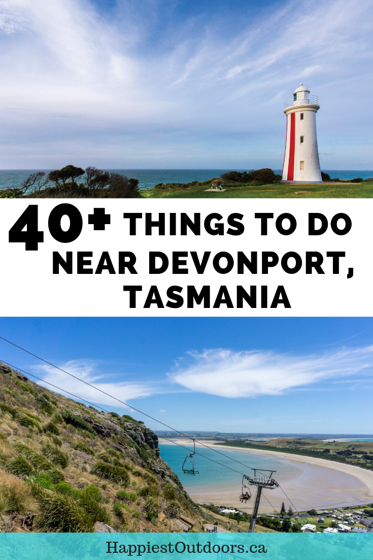 40+ Things to do in Devonport and Tasmania's North West | Happiest Outdoors