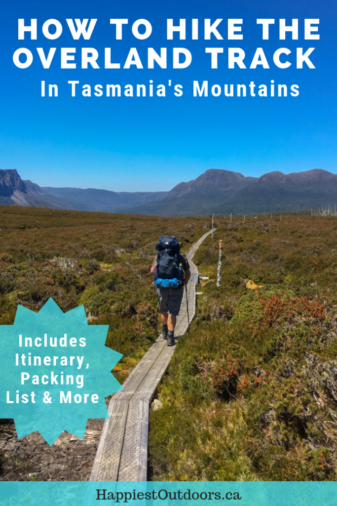 The Ultimate Guide To The Overland Track In Tasmania | Happiest Outdoors