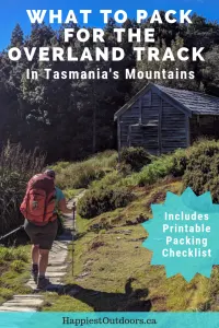 Overland Track packing list. Get a complete list of all the gear you need to bring to walk the Overland Track in the mountains of Tasmania. Includes a printable checklist and specific gear recommendations. Plus a list of what you do NOT need to bring. #OverlandTrack #Tasmania #Australia #hiking