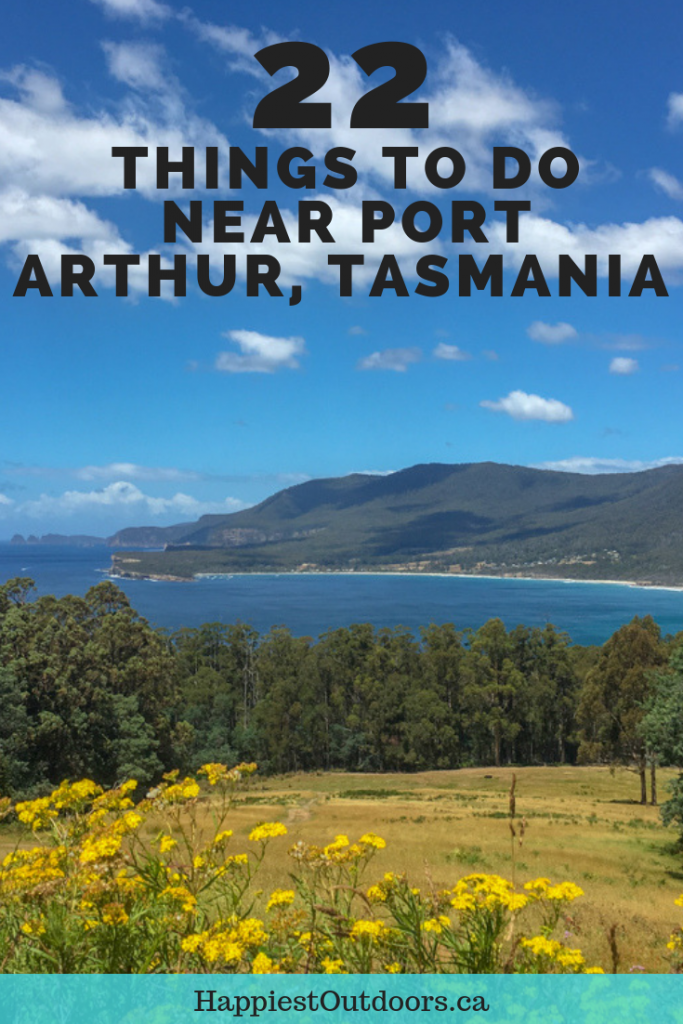 Things to do near Port Arthur, Tasmania, Australia. 22 amazing things to do on the Tasman Peninsula. Includes viewpoints, historical sites, hiking, camping, wildlife and more. #PortArthur #Tasmania #Australia #TasmanPeninsula
