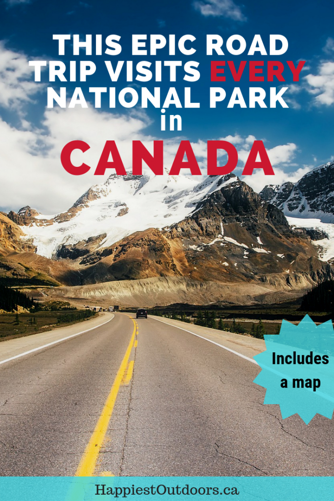 This road trip visits every national park in Canada. Drive across Canada and stop at over 30 National Parks. Plan an epic Canadian road trip that includes all the Canadian National Parks you can drive to. #Canada #roadtrip #Canadaroadtrip #CanadaNationalParks #CanadianNationalParks