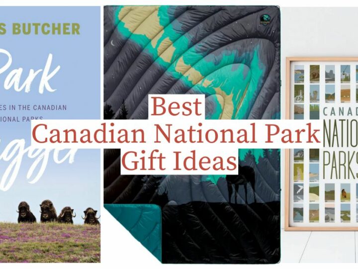 20 Fabulous Canadian National Park Gift Ideas