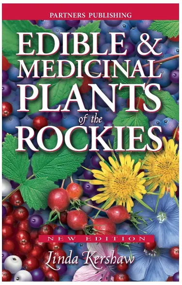 Book cover for Edible and Medicinal Plants of the Rockies by Linda Kershaw