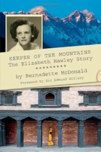 Book cover for Keeper of the Mountains: The Elizabeth Hawley Story by Bernadette McDonald